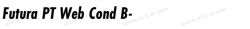 Futura PT Web Cond B字体转换 Futura PT Web Cond B字体转换